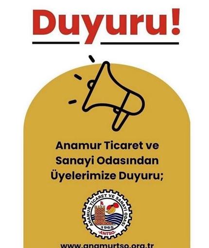 ANAMUR TİCARET VE SANAYİ ODASINDAN DUYURULUR